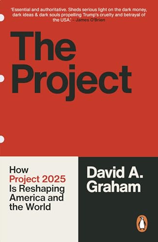 The Project : How Project 2025 is Reshaping America and the World
