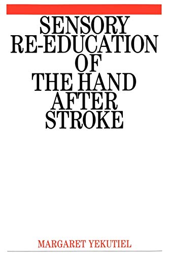 Sensory Re-Education of the Hand after Stroke