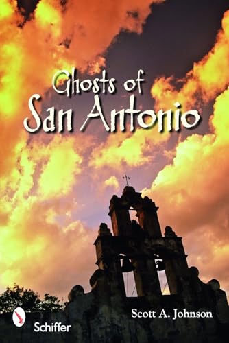 Ghosts of San Antonio
