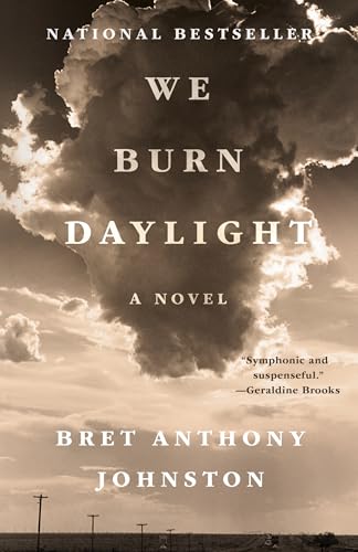 We Burn Daylight : A Novel