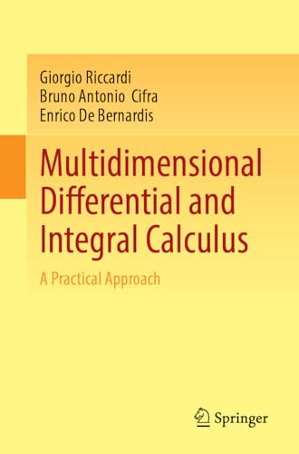 Multidimensional Differential and Integral Calculus : A Practical Approach