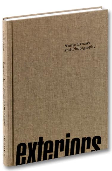 Exteriors: Annie Ernaux and Photography