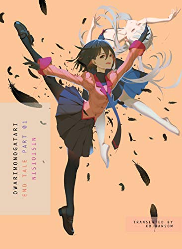 Owarimonogatari, Part 1: End Tale (Owarimonogatari: Monogatari)