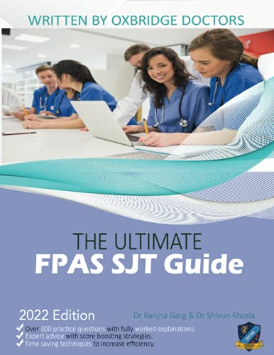 The Ultimate FPAS SJT Guide : 300 Practice Questions, Expert Advice, and Score Boosting Strategies for the NS Foundation Programme Situational Judgement Test