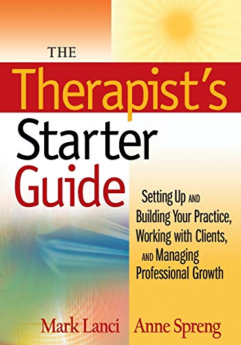 The Therapists Starter Guide: Setting Up and Building Your Practice