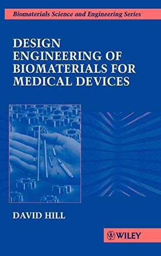 Design Engineering of Biomaterials for Medical Devices
