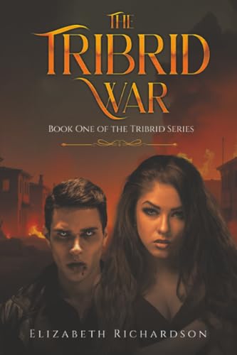The Tribrid War : Book One of the Tribrid Series