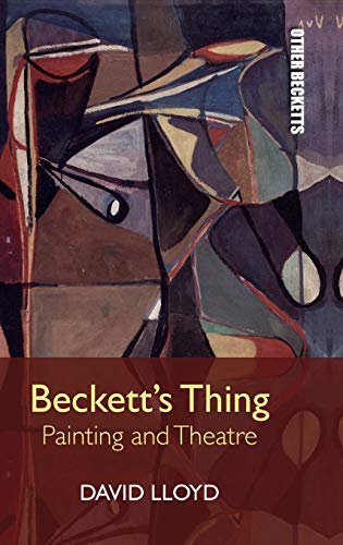 Beckett's Thing : Painting and Theatre