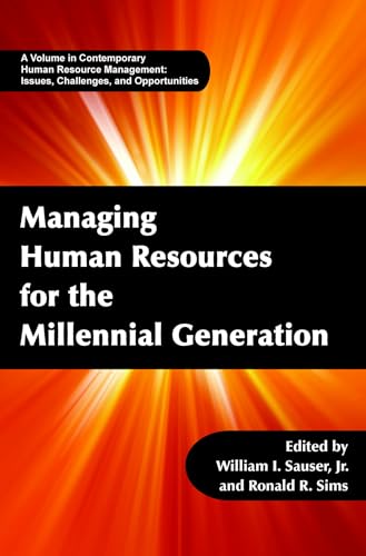 Managing Human Resources for the Millennial Generation