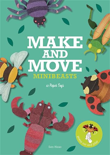 Make & Move: Minibeasts: 12 Paper Puppets To Press Out and Play