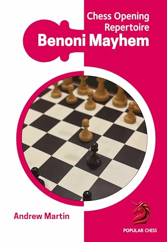 Benoni Mayhem : Chess Opening Repertoire