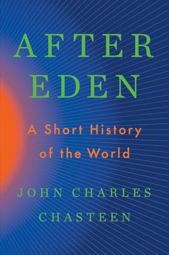 After Eden : A Short History of the World