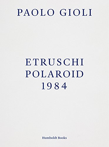 Etruschi Polaroid 1984