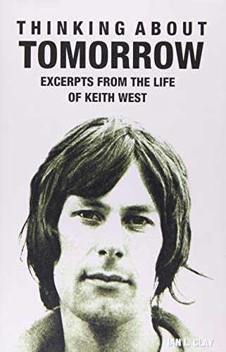 Thinking About Tomorrow: Excerpts from the Life of Keith West