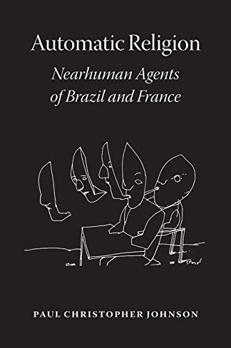 Automatic Religion : Nearhuman Agents of Brazil and France
