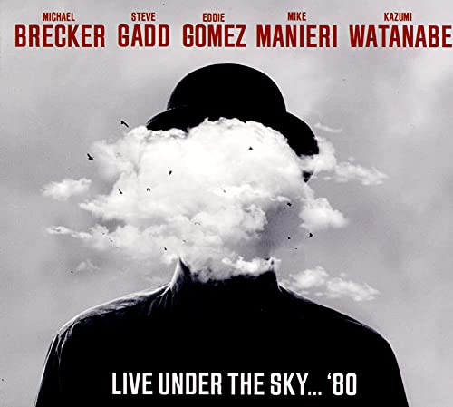 Brecker / Gadd / Gomez / Manieri / Watanabe - Live Under The Sky...'80 [CD]