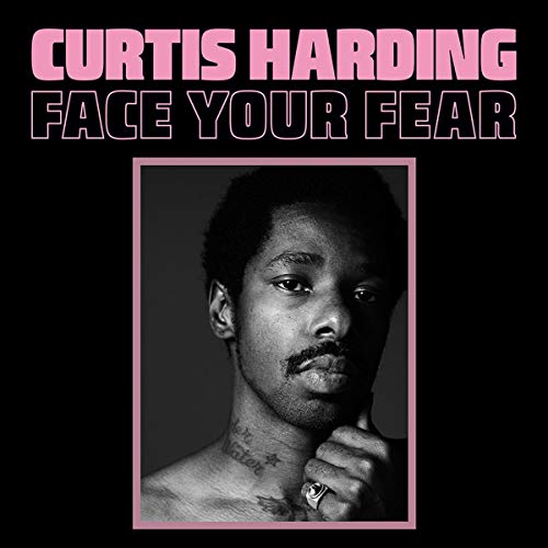 Curtis Harding - Face Your Fear  [VINYL]