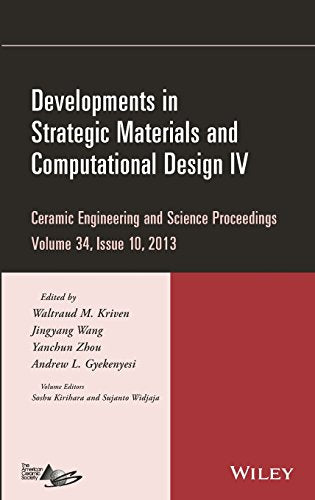 Developments in Strategic Materials and Computational Design Iv: Ceramic Engineering and Science Proceedings