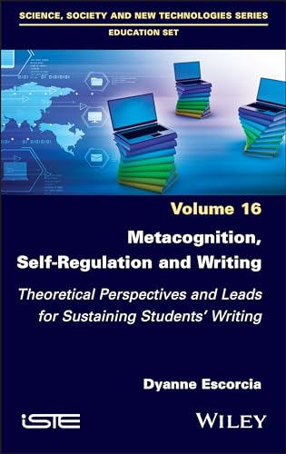 Metacognition, Self-Regulation and Writing : Theoretical Perspectives and Leads for Sustaining Students' Writing