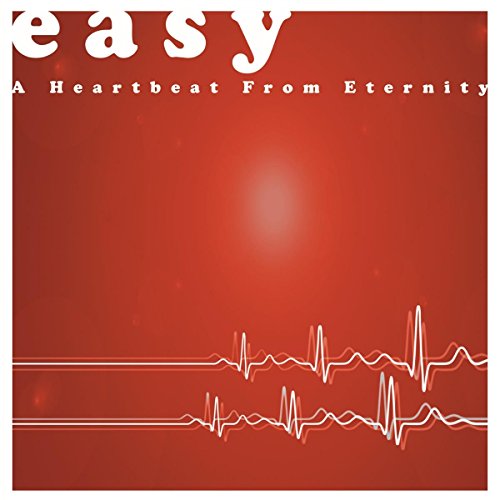 Easy - A Heartbeat From Eterni [CD]
