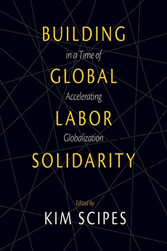 Building Global Labor Solidarity In A Time Of Accelerating Globalization