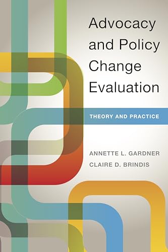 Advocacy and Policy Change Evaluation: Theory and Practice