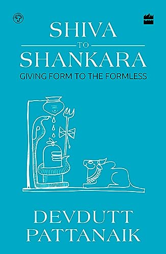 Shiva to Shankara : Giving Form to the Formless