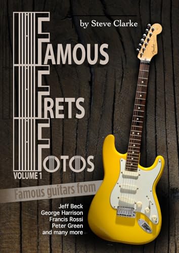 Famous Frets Fotos Vol 1