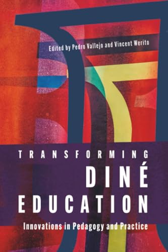 Transforming Dine Education : Innovations in Pedagogy and Practice