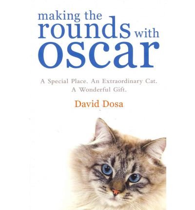 Making the Rounds with Oscar