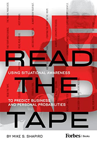 Read The Tape : Using Situational Awareness to Predict Business and Personal Probabilities