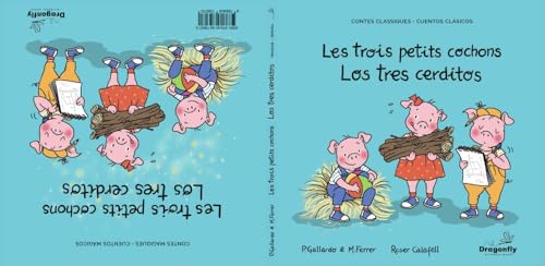 Les Trois Petits Cochons / Los Tres Cerditos : Conte classique et magique - Cuento Clasico y Magico
