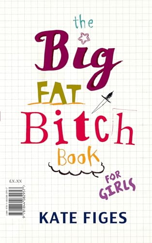 The Big Fat Bitch Book