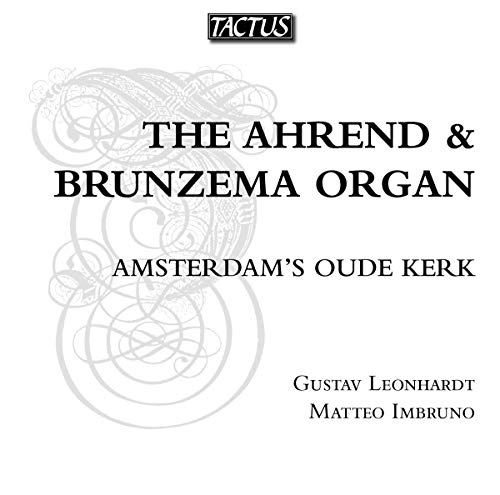 Gustav Leonhardt - Matteo Imbr - Various: Ahrend Brunzema Organ [CD]