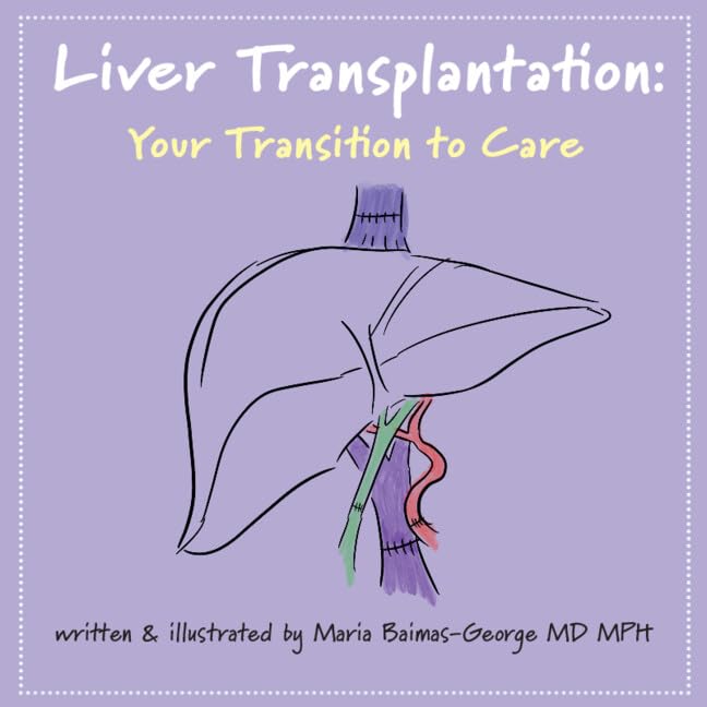 Liver Transplantation: Volume 5 : Your Transition to Care