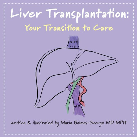 Liver Transplantation: Volume 5 : Your Transition to Care