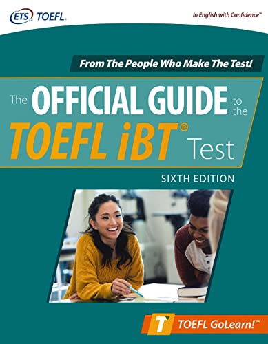 Official Guide to the TOEFL iBT Test, Sixth Edition (TEST PREP)