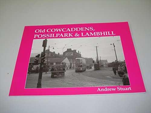 Old Cowcaddens, Possilpark and Lambhill