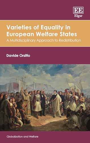 Varieties of Equality in European Welfare States : A Multidisciplinary Approach to Redistribution