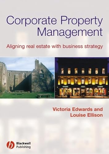 Corporate Property Management: Aligning Real Estate with Business Strategy
