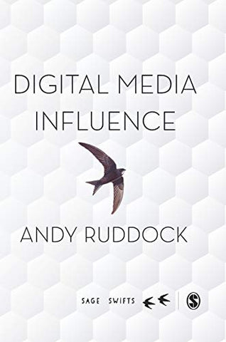 Digital Media Influence: A Cultivation Approach (SAGE Swifts)