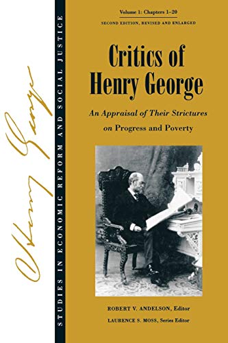Critics of Henry George: An Appraisal of Their Strictures on Progress and Poverty