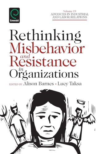 Rethinking Misbehavior and Resistance in Organizations