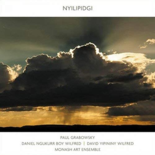 Yipininy Paul Grabowsky / Daniel Ngukurr Boy Wilfred / David Ensemble Wilfred / Monash Art - Nylipidgi [CD]