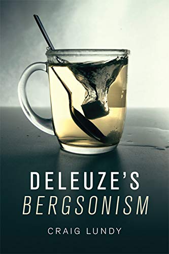 Deleuze's Bergsonism (Critical Introductions and Guides)