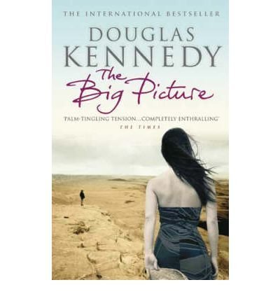 TheBig Picture by Kennedy, Douglas ( Author ) ON Aug-07-2003, Paperback