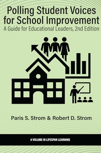 Polling Student Voices for School Improvement : A Guide for Educational Leaders
