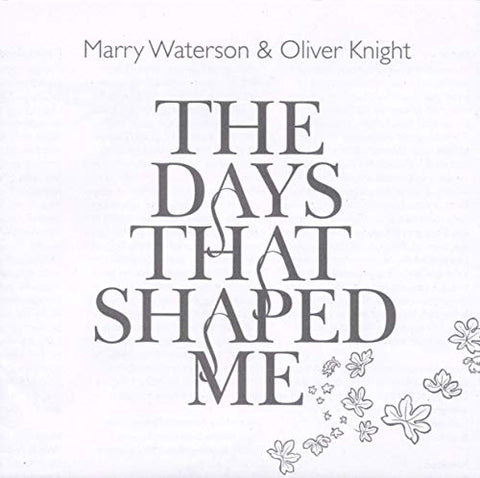 Marry Waterson & Oliver Knight - The Days That Shaped Me [CD]