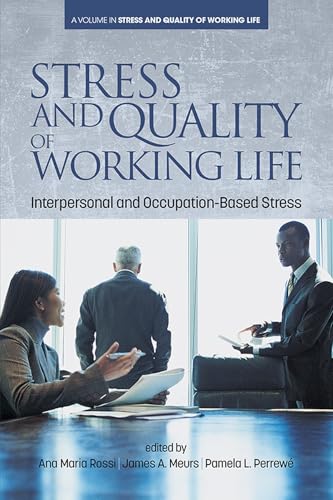 Stress and Quality of Working Life : Interpersonal and Occupation-Based Stress
