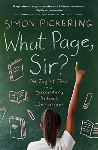 What Page Sir? : The Joy of Text in a Secondary School Classroom